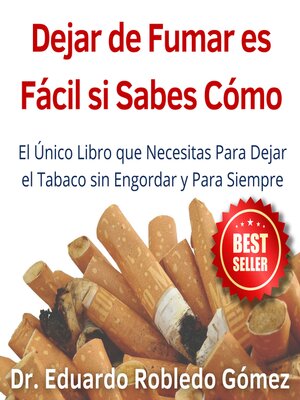 cover image of Dejar de Fumar es Fácil Si Sabes Cómo